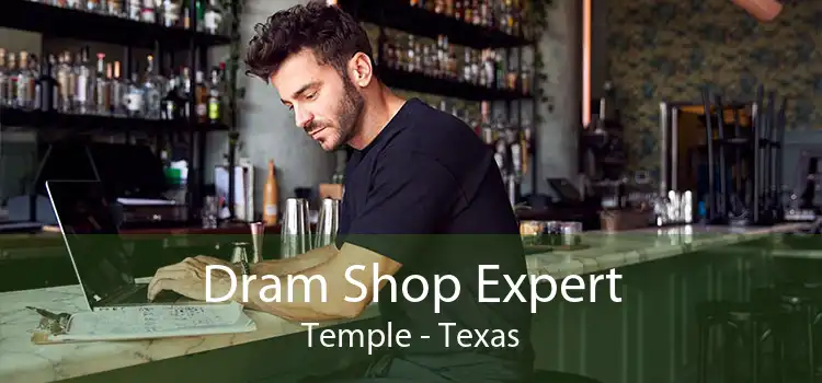 Dram Shop Expert Temple - Texas