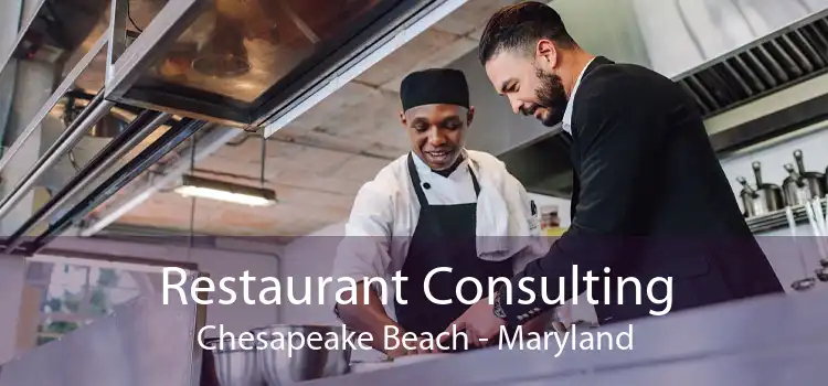 Restaurant Consulting Chesapeake Beach - Maryland
